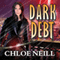 Dark Debt: Chicagoland Vampires, Book 11 (Unabridged) audio book by Chloe Neill