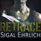 Retrace (Unabridged) audio book by Sigal Ehrlich