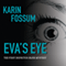 Eva's Eye: Inspector Sejer Mystery, Book 1 (Unabridged)
