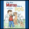 The Day Marcus Got a Dog (Unabridged) audio book by Dianna L. Brisco