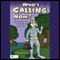 Who's Calling Now?: Dr. Higgins and the Story of Mrs. Bea (Unabridged)
