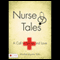 Nurse Tales: A Calling to Serve and Love (Unabridged) audio book by Maribel Aguirre Yohn