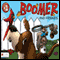 Boomer and Friends: Adventure Number One (Unabridged) audio book by Sandra D. Matthews