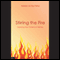 Stirring the Fire: Exploring New Patterns of Ministry audio book by Martyn Perry, Fay Perry