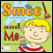 Smee the One Inch Tall Man and Me (Unabridged) audio book by Amberlee Chapman