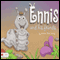 Ennis and His Friends (Unabridged) audio book by Billee Little
