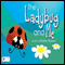 The Ladybug and Me: Rainy Days (Unabridged) audio book by Shallen Bowers