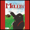 The Adventures of Moleby (Unabridged) audio book by Maija Lacktman