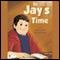 In Jay's Time (Unabridged)