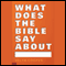 What Does the Bible Say About... audio book by Velyn Cooper