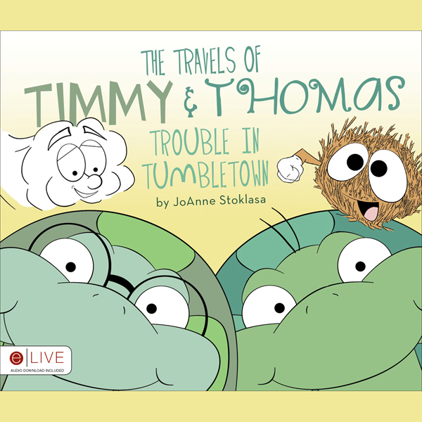 The Travels of Timmy and Thomas: Trouble in Tumbletown audio book by JoAnne Stoklasa