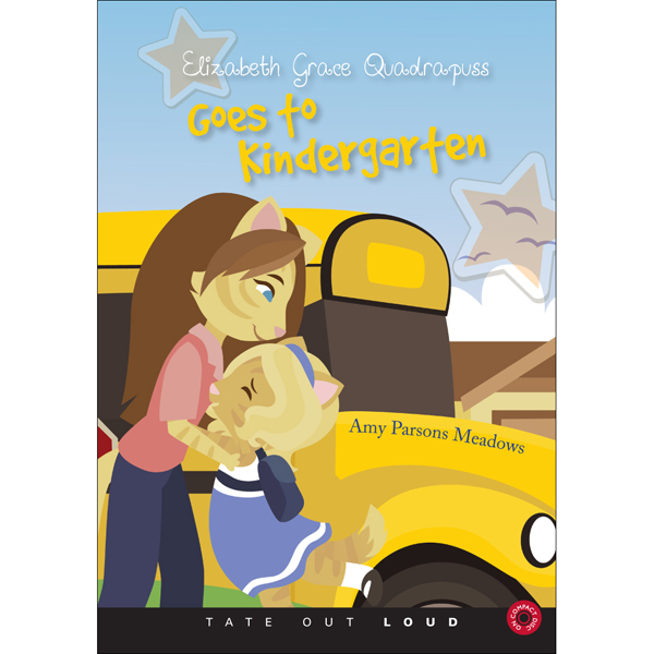 Elizabeth Grace Quadrapuss Goes to Kindergarten (Unabridged) audio book by Amy Parsons Meadows
