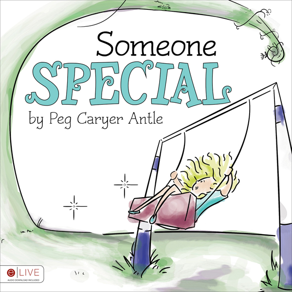 Someone Special (Unabridged) audio book by Peg Caryer Antle