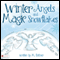 Winter Angels and Magic Snowflakes (Unabridged) audio book by M. Bittner