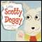 Little Scotty Doggy (Unabridged) audio book by Cindy Millsap