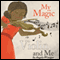 My Magic Violin and Me (Unabridged) audio book by Angela Winegar
