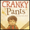 Cranky Pants (Unabridged) audio book by Cheryl Steele
