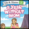 Kiki B. Mamus: A Year without Mom audio book by Kristen M. Dougherty