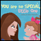 You are so Special, Little One (Unabridged) audio book by Amy Prikazsky