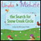 Linda and Michele: The Search for Snow Creek Circle (Unabridged) audio book by Michele Cope