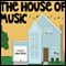The House of Music (Unabridged) audio book by Janis Parks