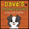 Dave's Thanksgiving: A Visit from Grandma (Unabridged) audio book by Linda Konecny