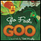 Go Fast, Goo (Unabridged) audio book by Todd Murphy