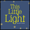 This Little Light (Unabridged) audio book by Krystal Connely
