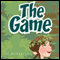 The Game (Unabridged) audio book by Pat McKelvey