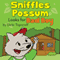 Sniffles Possum Looks for Bad Boy (Unabridged) audio book by Debi Toporoff