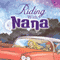 Riding with Nana (Unabridged) audio book by Suzan Askins