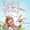 Easter Is for Every Bunny: The Real Meaning of Easter (Unabridged) audio book by L. Diane Jones