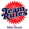 Team Rules (Unabridged) audio book by Mike Struck