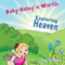 Baby Haley's World: Exploring Heaven (Unabridged) audio book by Tina Gressel