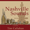 Nashville Sounds (Unabridged) audio book by Tim Callahan