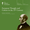 European Thought and Culture in the 19th Century audio book by The Great Courses