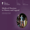 Medieval Heroines in History and Legend audio book by The Great Courses