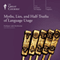 Myths, Lies, and Half-Truths of Language Usage audio book by The Great Courses, John McWhorter
