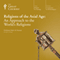 Religions of the Axial Age: An Approach to the World's Religions audio book by The Great Courses