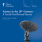 Science in the Twentieth Century: A Social-Intellectual Survey audio book by The Great Courses