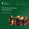 The String Quartets of Beethoven audio book by The Great Courses