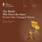 The World Was Never the Same: Events That Changed History audio book by The Great Courses