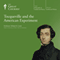Tocqueville and the American Experiment audio book by The Great Courses