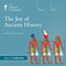 The Joy of Ancient History audio book by The Great Courses