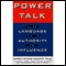 Power Talk: Using Language to Build Authority and Influence audio book by Sarah Myers McGinty, Ph.D.