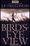 Bird's Eye View audio book by J.F. Freedman