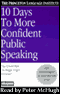 10 Days to More Confident Public Speaking audio book by The Princeton Language Institute and Lenny Laskowski