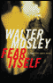 Fear Itself: A Fearless Jones Novel (Unabridged) audio book by Walter Mosley