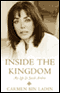 Inside the Kingdom: My Life In Saudi Arabia (Unabridged) audio book by Carmen bin Ladin