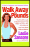 Walk Away the Pounds: The Breakthrough 6-Week Program That Helps You Burn Fat and Tone Muscle audio book by Leslie Sansone